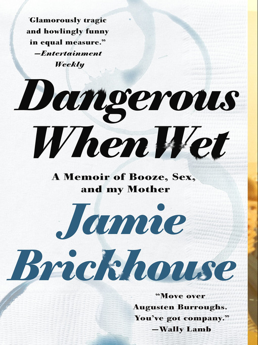 Title details for Dangerous When Wet by Jamie Brickhouse - Available